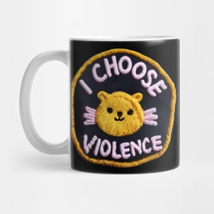 I choose violence Mug